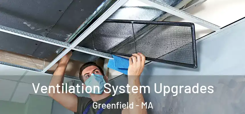  Ventilation System Upgrades Greenfield - MA